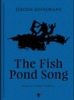 The Fish Pond Song [Jeroen Kooijmans] (2016) De Bezige Bij, Amsterdam